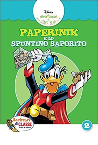 Paperinik e lo spuntino saporito (Paperback)