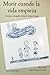 Morir cuando la vida empieza: Conocer y despedir al hijo al mismo tiempo (Spanish Edition)
