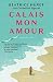 Calais mon amour (Italian Edition)