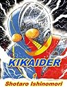 Kikaider, Volume 1