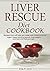 Liver Rescue Diet Cookbook by Emily W. Jones