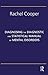 Diagnosing the Diagnostic and Statistical Manual of Mental Disorders: Fifth Edition