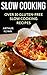 Slow Cooking by Arthur Flynn