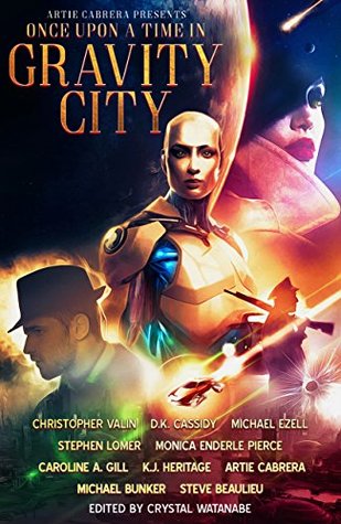 Once Upon a Time in Gravity City (Kindle Edition)