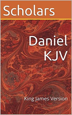 Daniel KJV: King James Version (Kindle Edition)