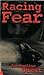 Racing Fear (Turtleback School & Library Binding Edition)