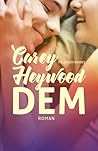 Dem by Carey Heywood