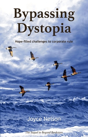 Bypassing Dystopia: Hope-filled challenges to corporate rule
