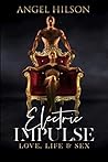 Electric Impulse (Love, Life & Sex #1)