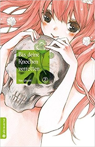 Bis deine Knochen verrotten 02