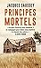 Principes mortels (French Edition)