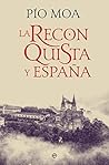 La Reconquista y España La Reconquista y España