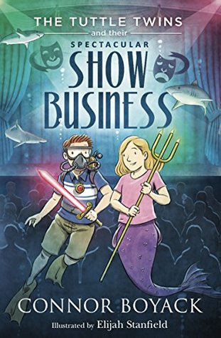 The Tuttle Twins and their Spectacular Show Business (Tuttle Twins, #8)