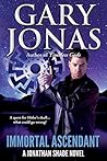 Book cover for Immortal Ascendant (Jonathan Shade, #11)