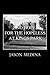 No Hope for the Hopeless at Kings Park by Jason Medina