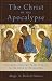 The Christ of the Apocalypse: Contemplating the Faces of Jesus in the Book of Revelation