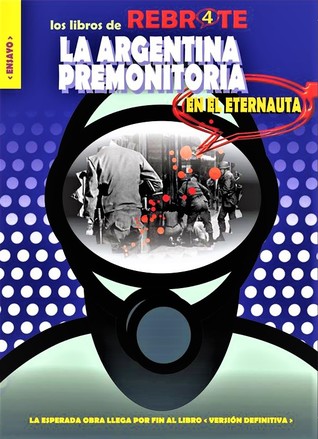 La Argentina premonitoria en El Eternauta (Paperback)
