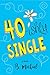 40-ishly Single