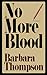 No More Blood - Epilogue on the Life of Truman Capote & In Cold Blood