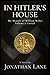 In Hitler's House Book Two by Jonathan White Lane