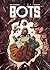 Bots, Tome 2 (Bots, #2)