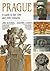Prague: A Guide to the 19th and 20th Centuries
