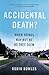 Accidental Death? When things may not be as they seem