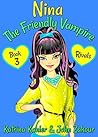 Rivals (Nina the Friendly Vampire #3)
