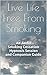 Live Life Free From Smoking by Mark Benjamin