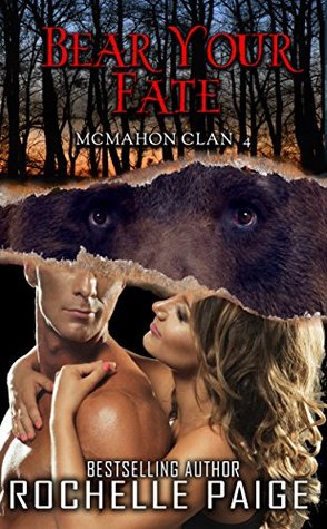 Bear Your Fate (McMahon Clan, #4; Fated Mates, #8)