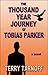 The Thousand Year Journey of Tobias Parker