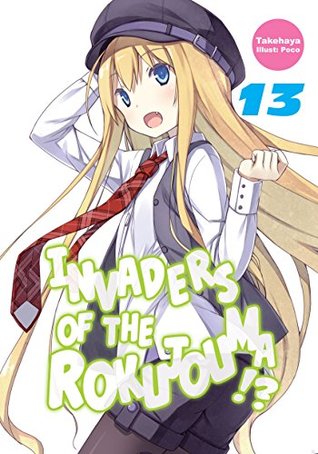 Invaders of the Rokujouma!?: Volume 13