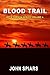 Blood Trail by John Spiars