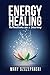 Energy Healing: Reflections on a Journey