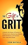 The Gift of Grit:...