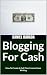 Blogging For Cash by Daniel Barada