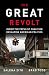 The Great Revolt by Salena Zito