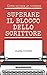 Come scrivere un romanzo - ...