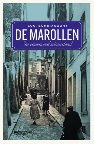 De Marollen: Een eeuwenoud misverstand (Paperback)