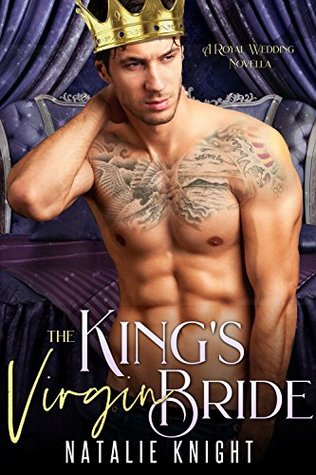 The King's Virgin Bride (The Royal Weddings, #1)