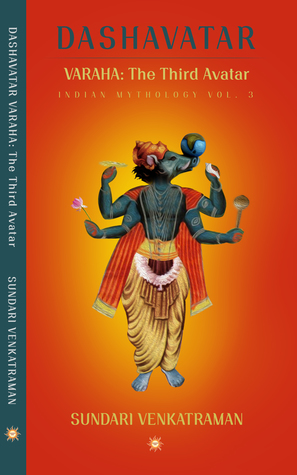VARAHA: The Third Avatar (Dashavatar, #3)