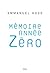 Mémoire année zéro