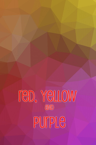 Red, Yellow and Purple (ebook)