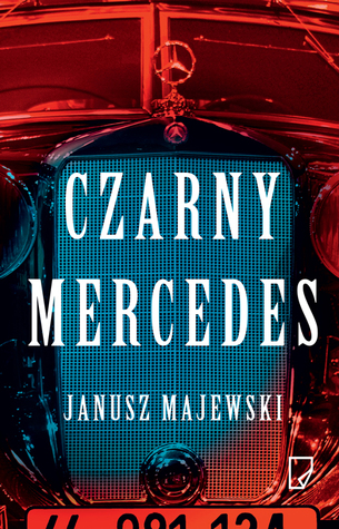 Czarny mercedes (Rafał Król, #1)
