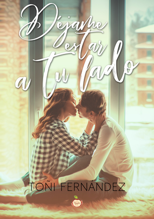 Déjame estar a tu lado (Kindle Edition)