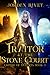 A Traitor at the Stone Court (Empire of Talents, #3)