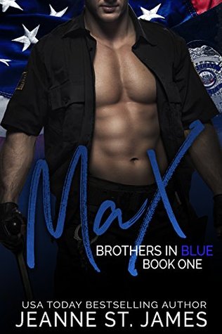 Brothers in Blue: Max (Brothers in Blue #1)