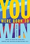 You Were Born to ...