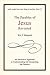 The Parables of Jesus Revisited: An Innovative Approach to Understanding and Interpreting the Parables