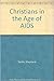 Christians in the Age of AIDS